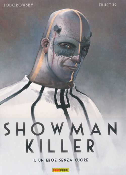 Un eroe senza cuore. Showman Killer. Vol. 1