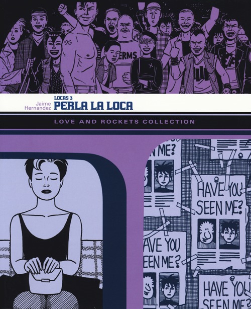 Perla la loca. Love and rockets collection. Locas. Vol. 3