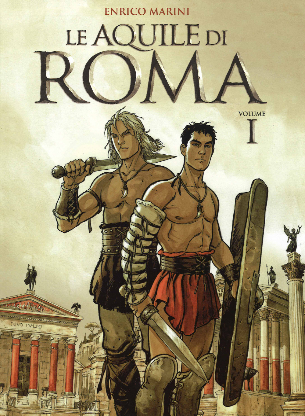 Le aquile di Roma. Vol. 1