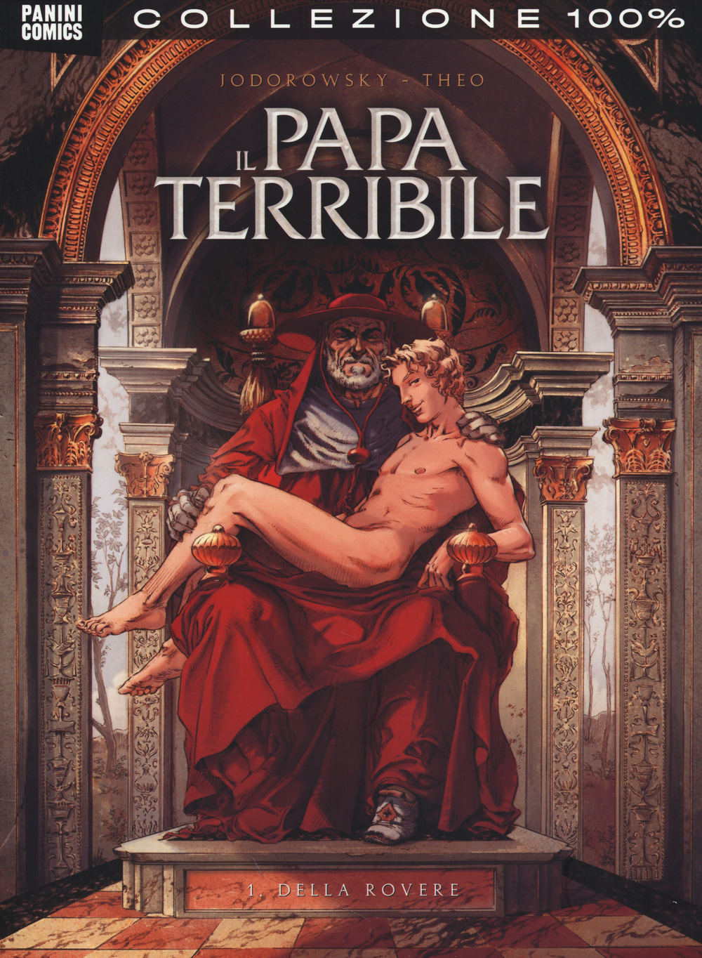 Il papa terribile. Vol. 1: Della Rovere