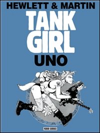 Tank girl. Uno