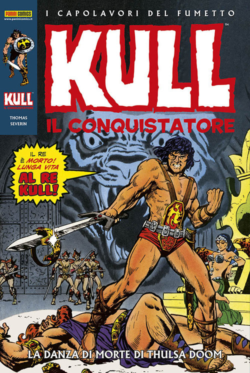 Kull il conquistatore. Vol. 1: La danza di morte di Thulsa Doom