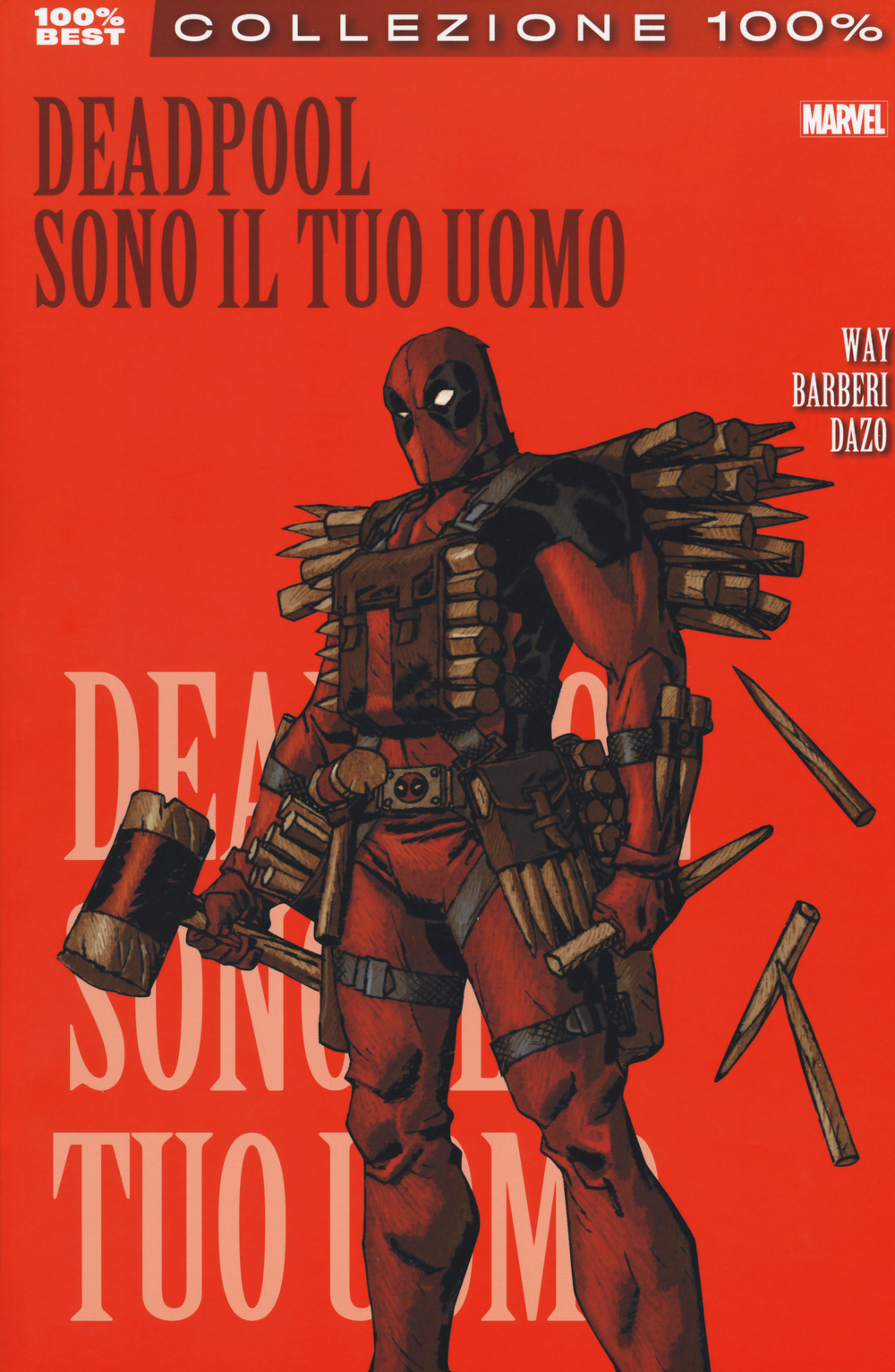 Sono il tuo uomo. Deadpool. Vol. 5