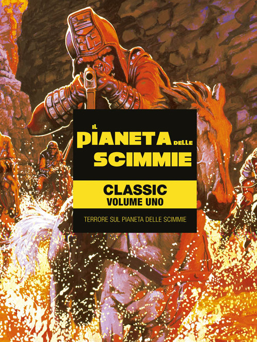 Il pianeta delle scimmie. Classic. Vol. 1: Terrore sul pianeta delle scimmie