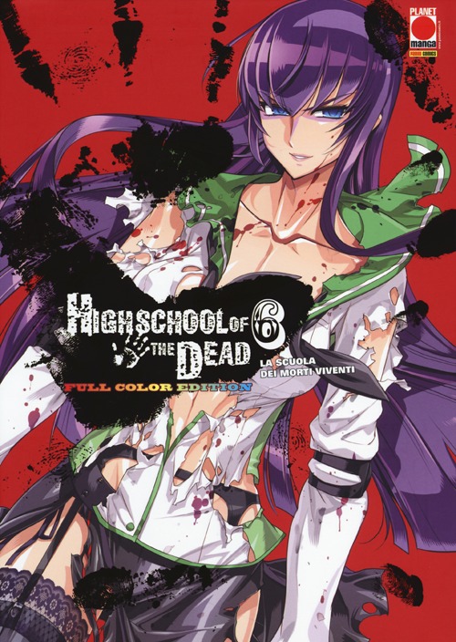 Highschool of the dead color. La scuola dei morti viventi. Vol. 6