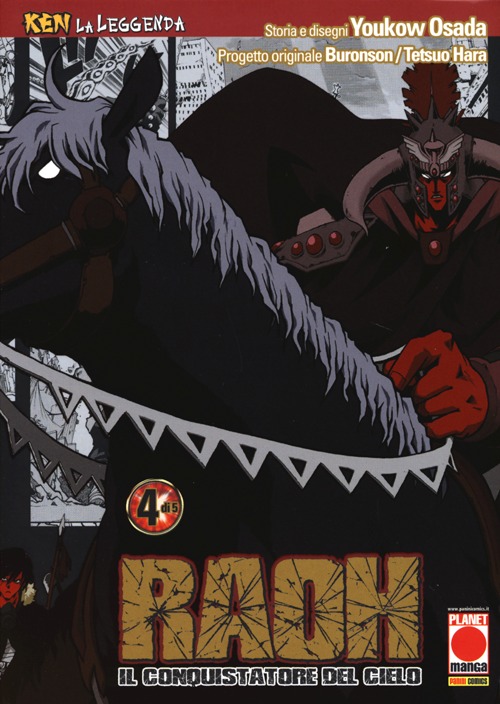 Raoh, il conquistatore del cielo. Ken la leggenda. Vol. 4