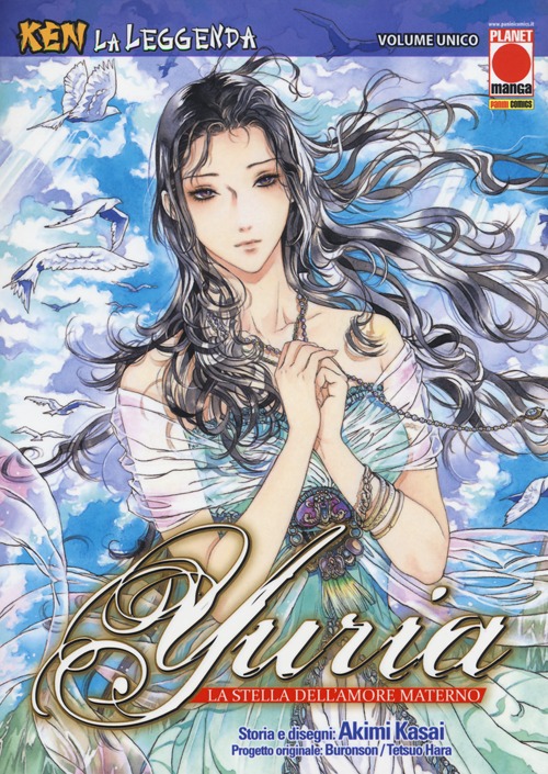 Yuria la stella dell'amore materno. Ken la leggenda. Vol. 6