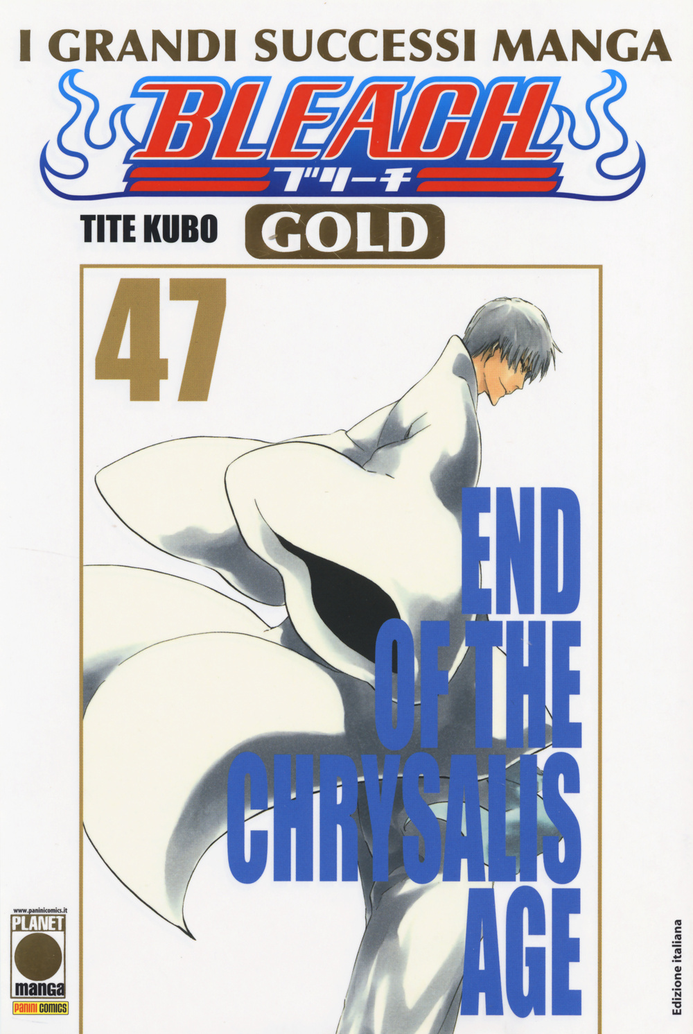 Bleach gold deluxe. Vol. 47: End of the Chrysalis age