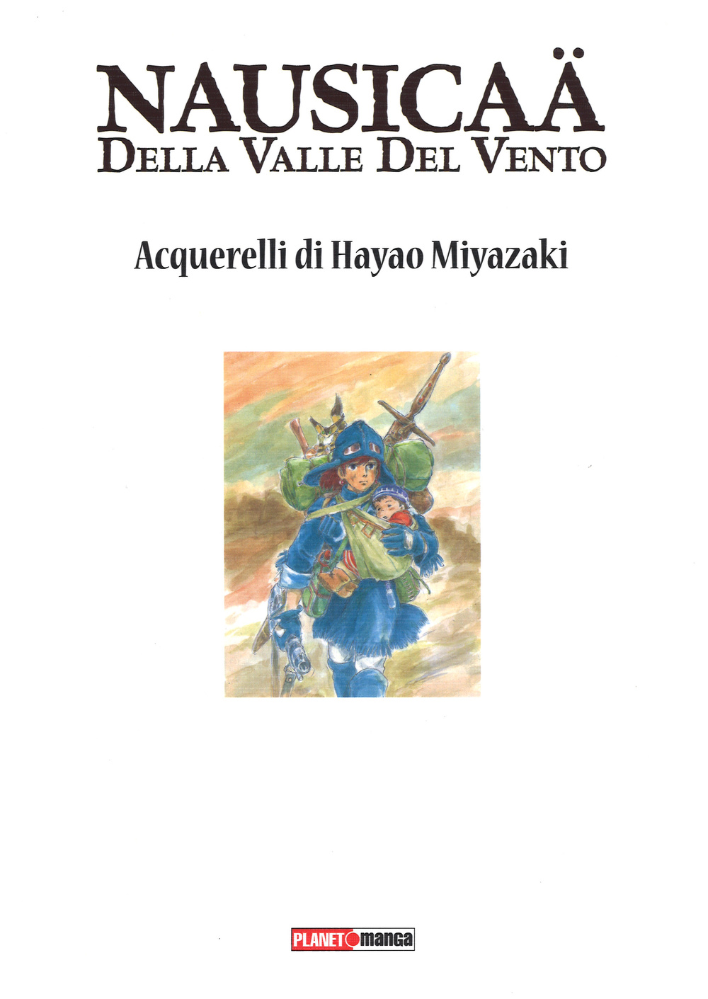 Nausicaä della Valle del vento. Acquerelli