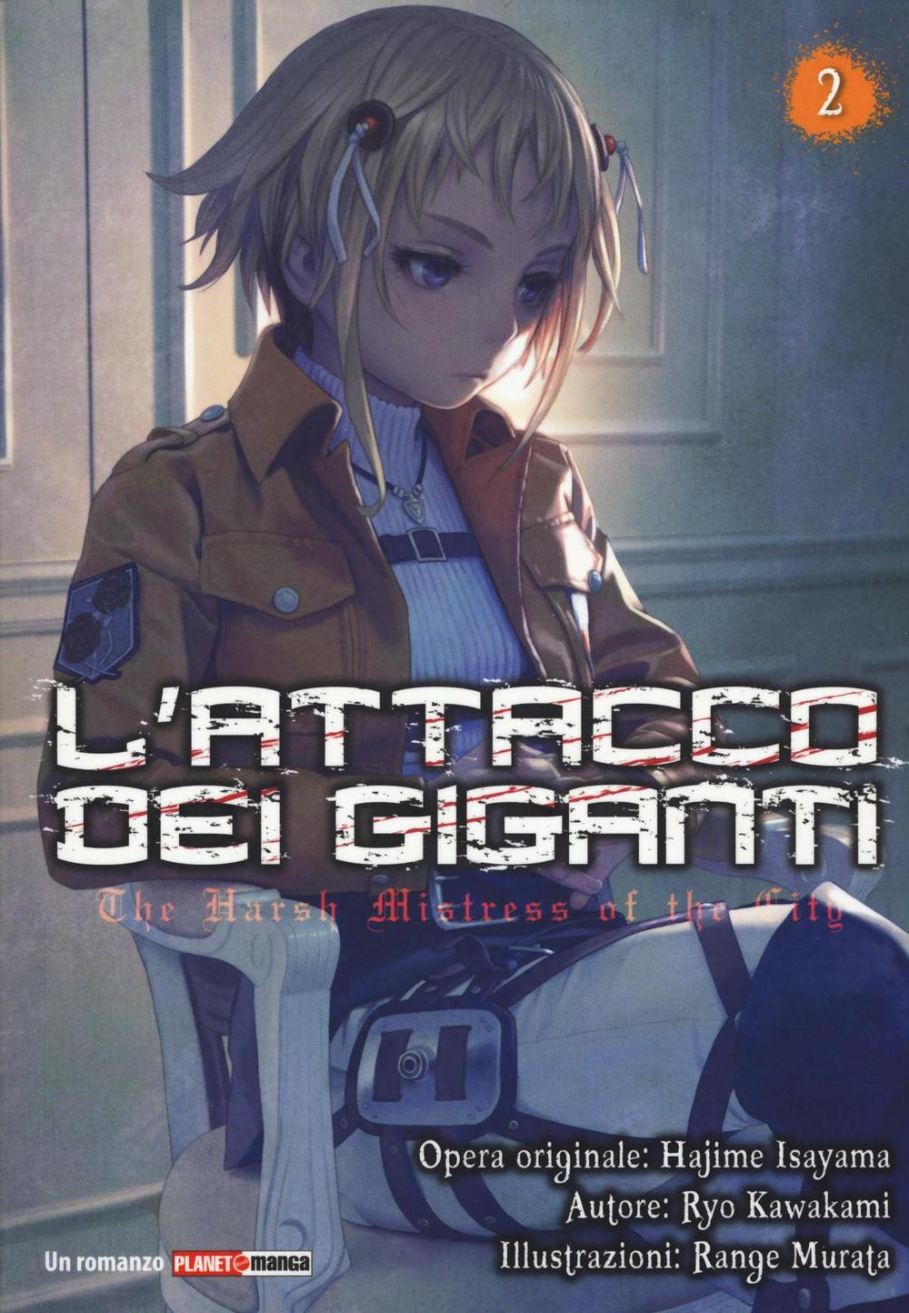 L'attacco dei giganti. The harsh mistress of the city. Vol. 2