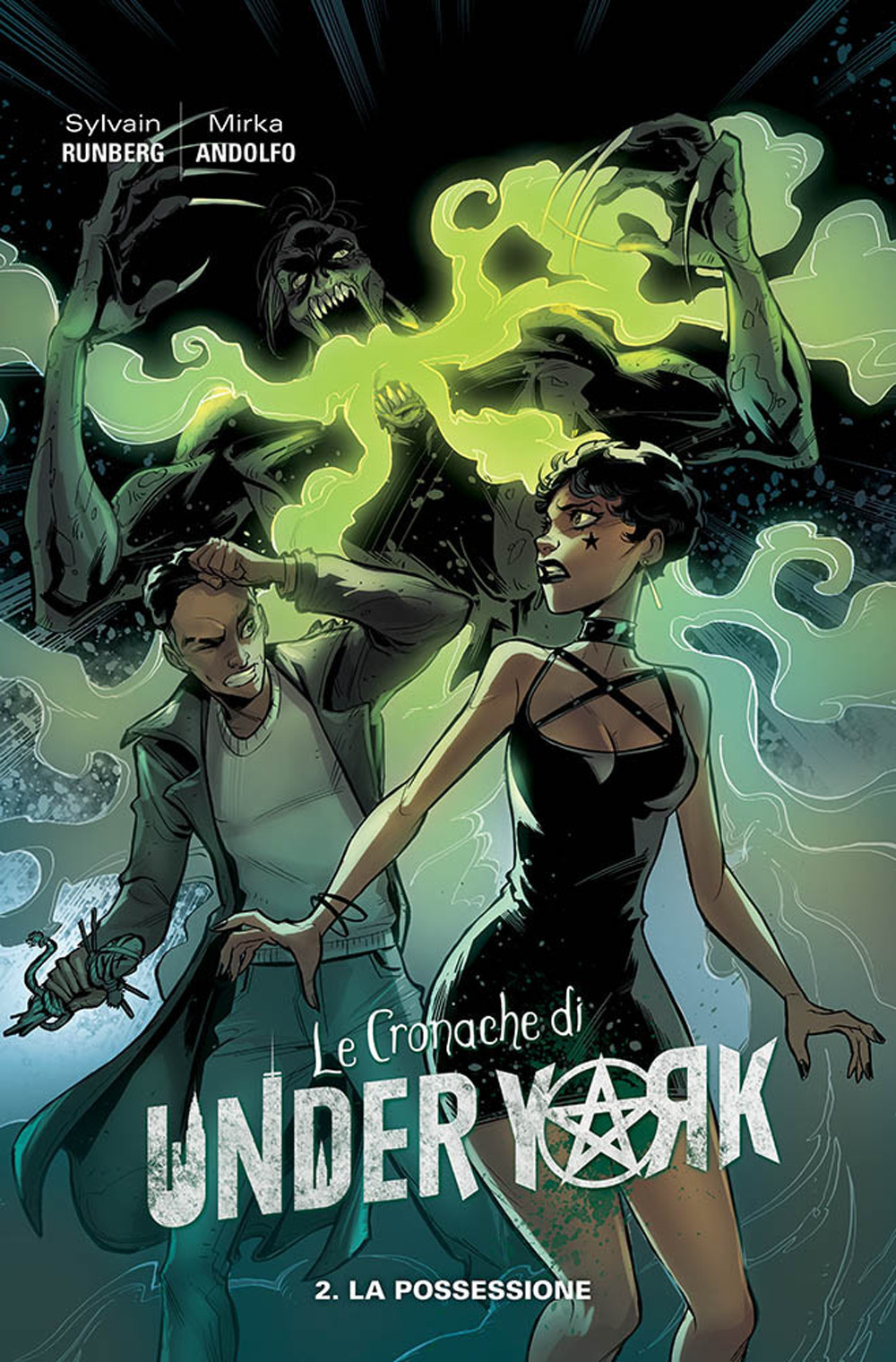 Le cronache di Under York. Vol. 2: La possessione