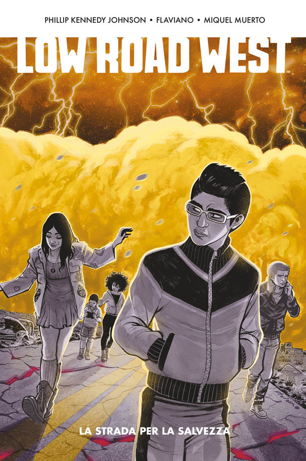 Low road west. La strada per la salvezza