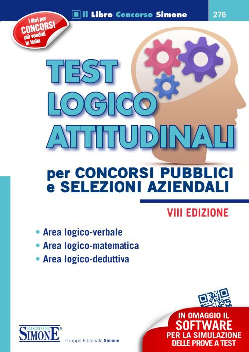 Test logico attitudinali. Per concorsi pubblici e selezioni aziendali