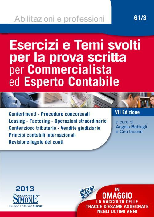 Esercizi e temi svolti per la prova scritta per commercialista ed esperto contabile