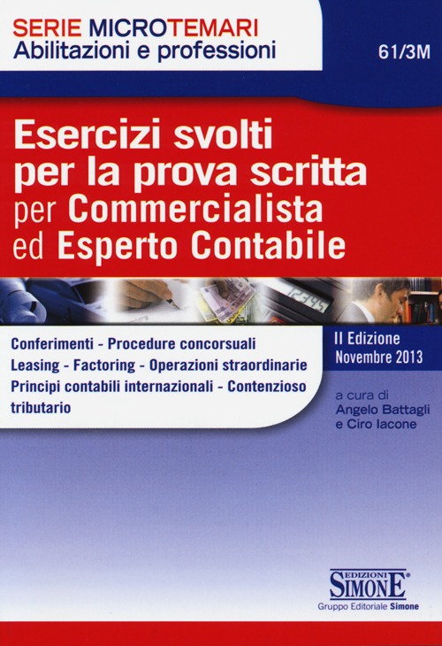 Esercizi svolti per la prova scritta per commercialista ed esperto contabile