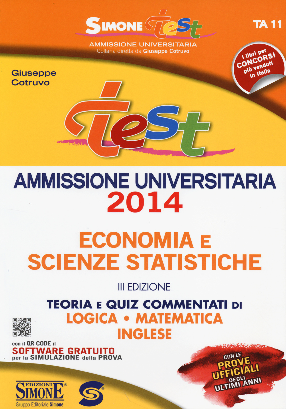 Test ammissione economia e scienze statistiche. Teoria e quiz commentati di logica, matematica, inglese