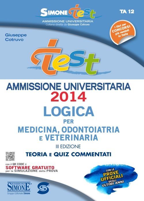 Test ammissione logica per medicina odontoiatria e veterinaria. Teoria e quiz commentati