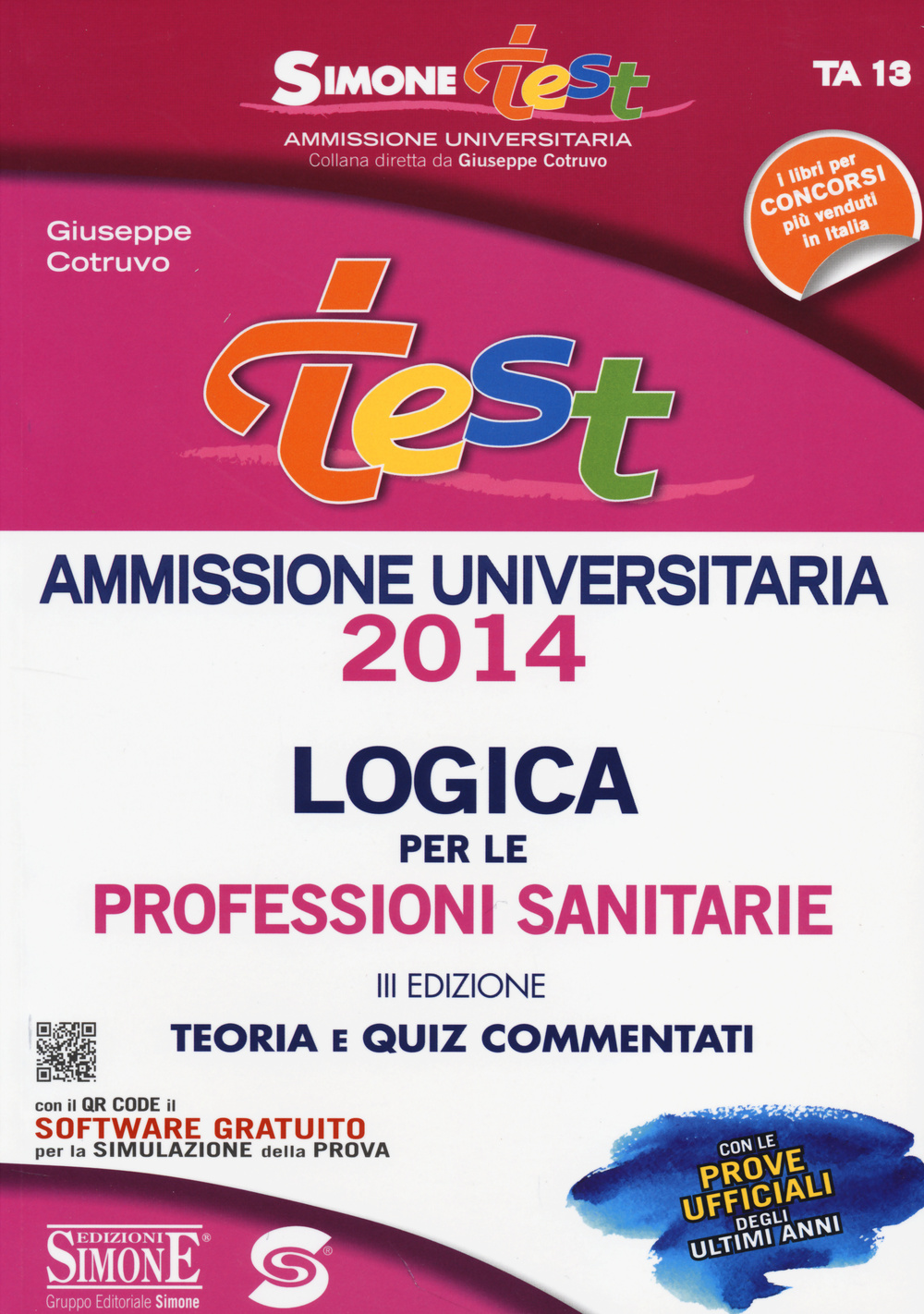 Test ammissione logica per le professioni sanitarie. Teoria e quiz commentati