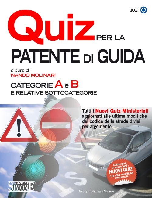 Quiz per la patente di guida. Categorie A e B e relative sottocategorie