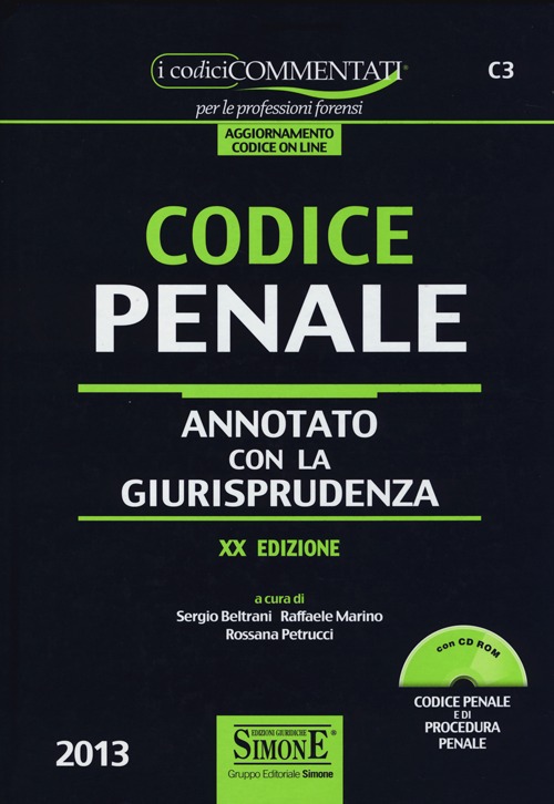Codice penale commentato 2013-2014-Appendice di aggiornamento ai codici civile e penale annotati con la giurisprudenza 2013