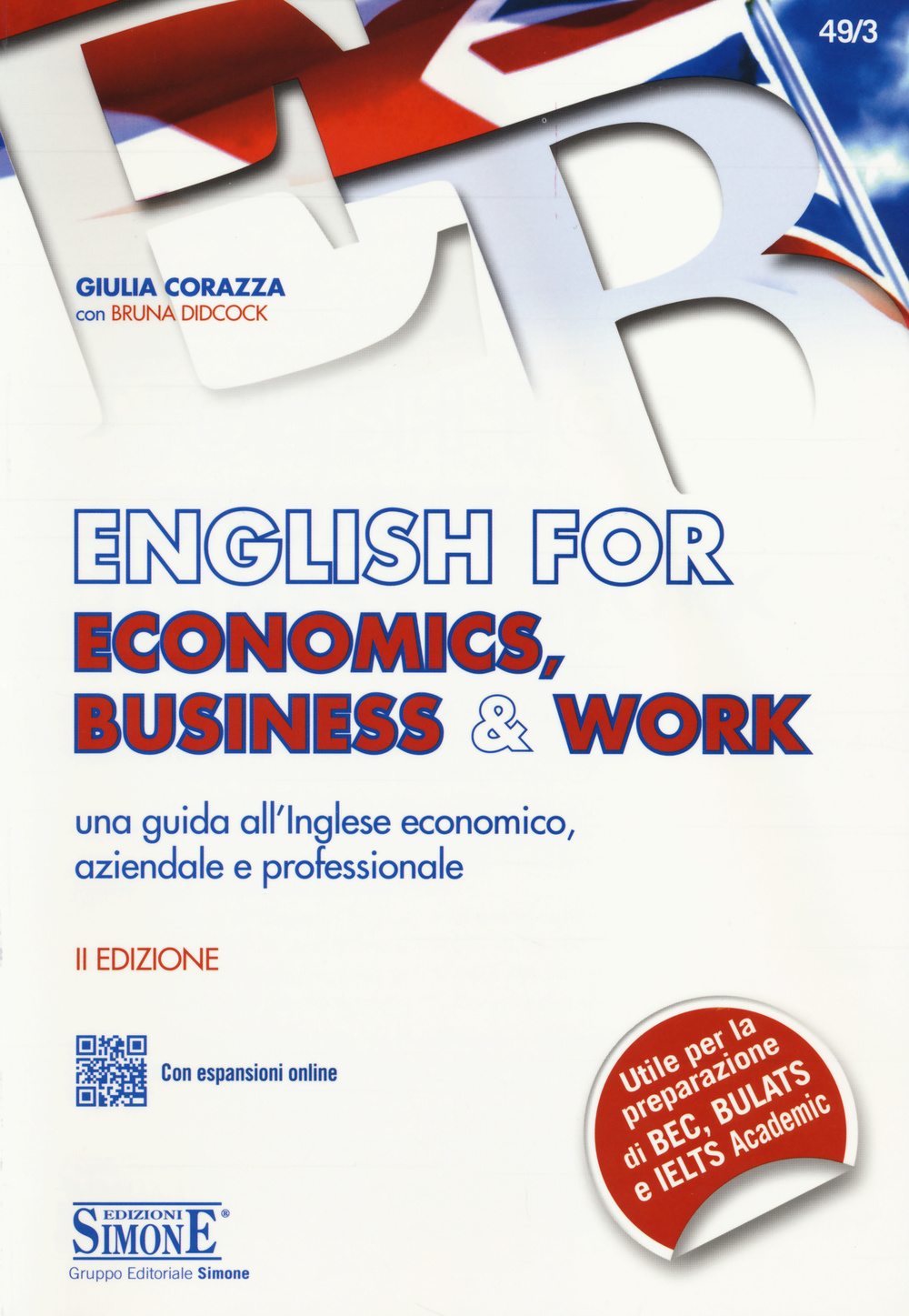 English for economics, business & work. Una guida all'inglese economico, aziendale e professionale