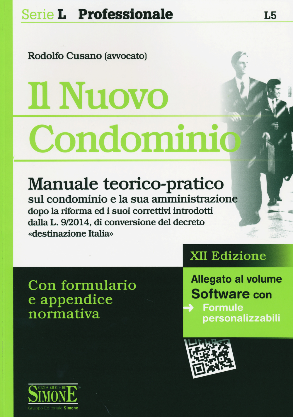 Il nuovo condominio. Manuale teorico-pratico sul condominio e la sua amministrazione