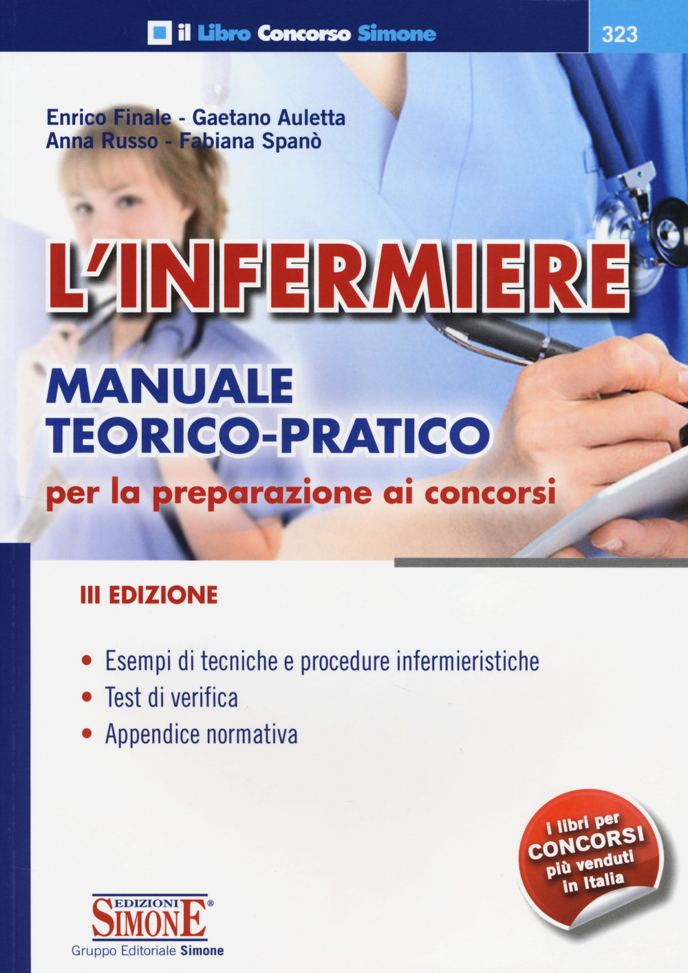 L'infermiere. Manuale teorico-pratico per la preparazione ai concorsi