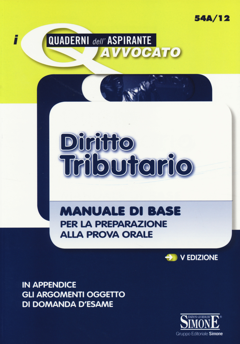 Diritto tributario. Manuale di base per la preparazione alla prova orale