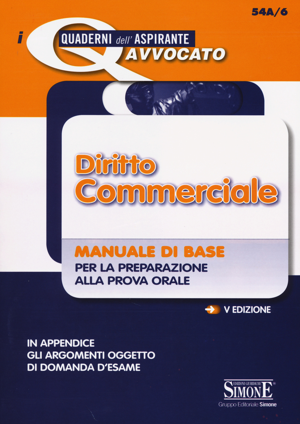 Diritto commerciale. Manuale di base per la preparazione alla prova orale