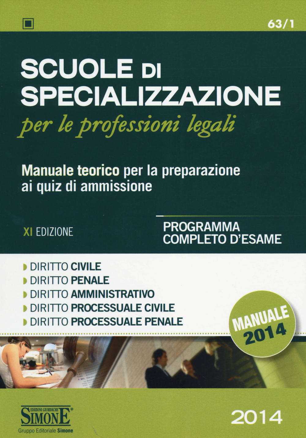 Scuole di specializzazione per le professioni legali. Manuale teorico per la preparazione ai quiz di ammissione. Programma completo d'esame