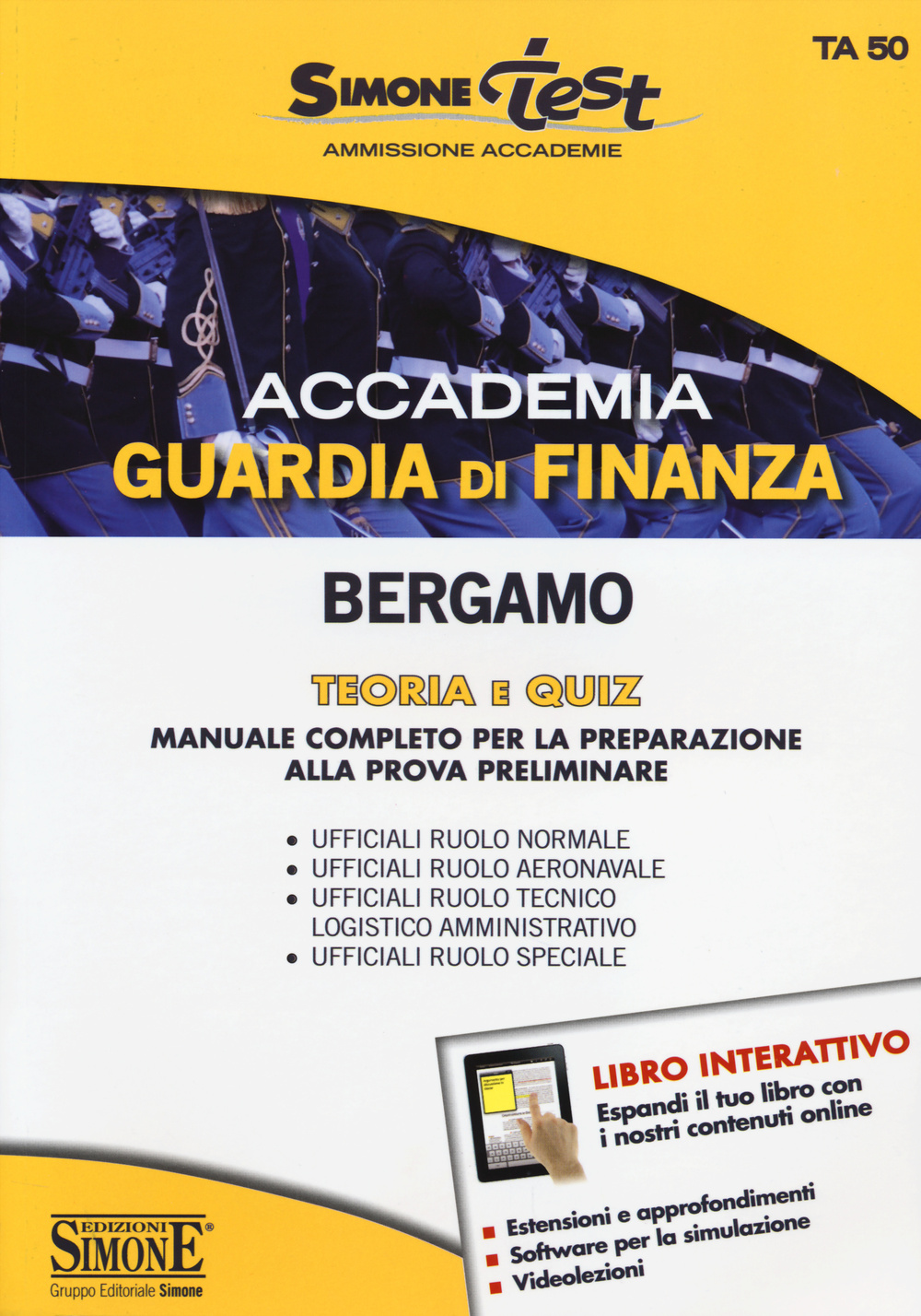 Accademia Guardia di Finanza Bergamo. Teoria e quiz. Manuale completo per la preparazione alla prova preliminare