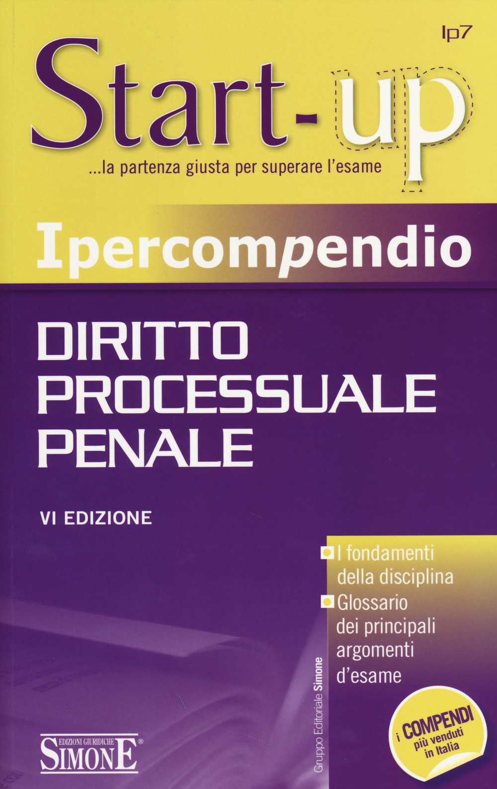 Ipercompendio diritto processuale penale. I fondamenti della disciplina. Glossario dei principali argomenti d'esame