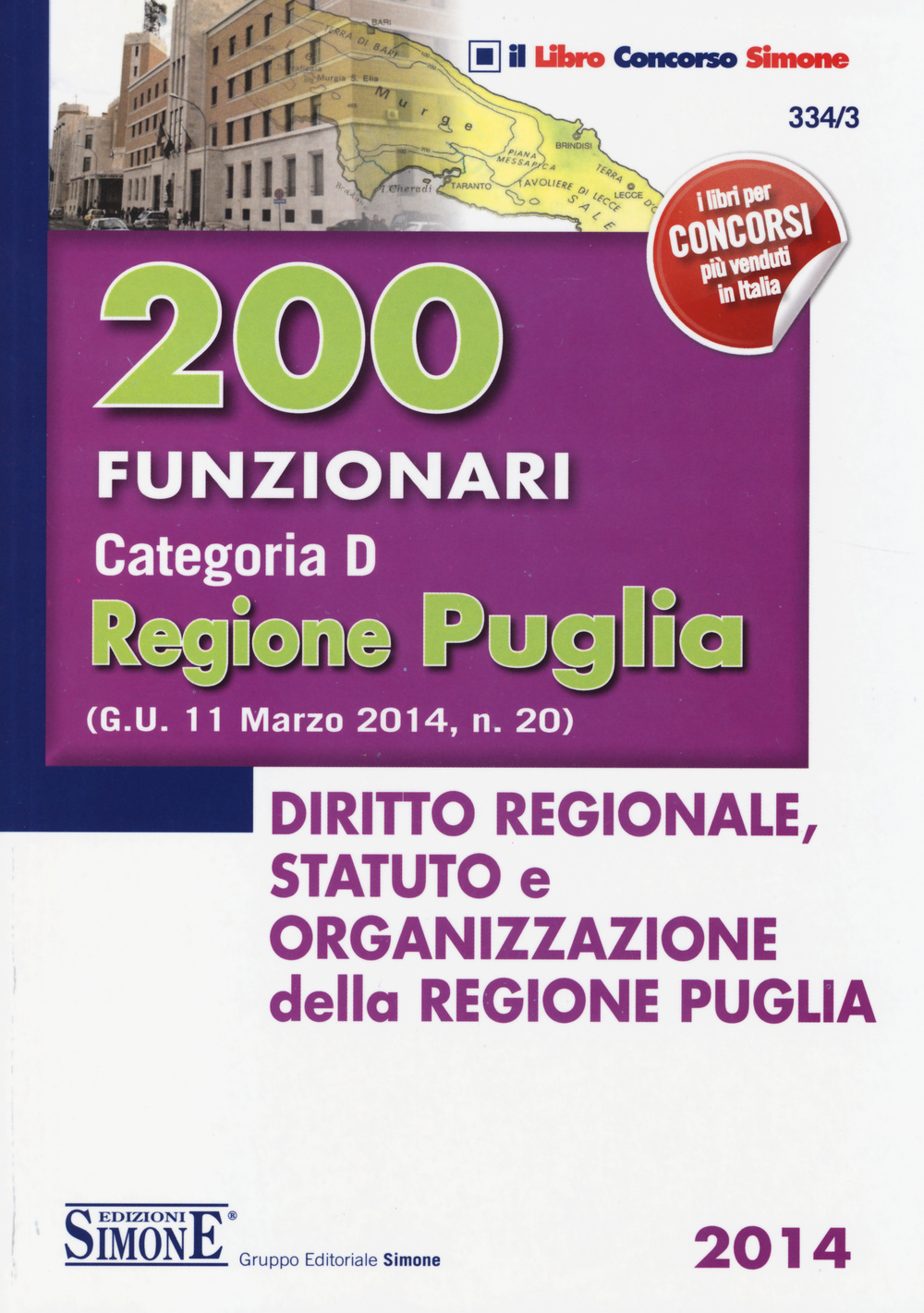 200 funzionari categoria D. Regione Puglia. Diritto regionale, statuto e organizzazione della regione Puglia