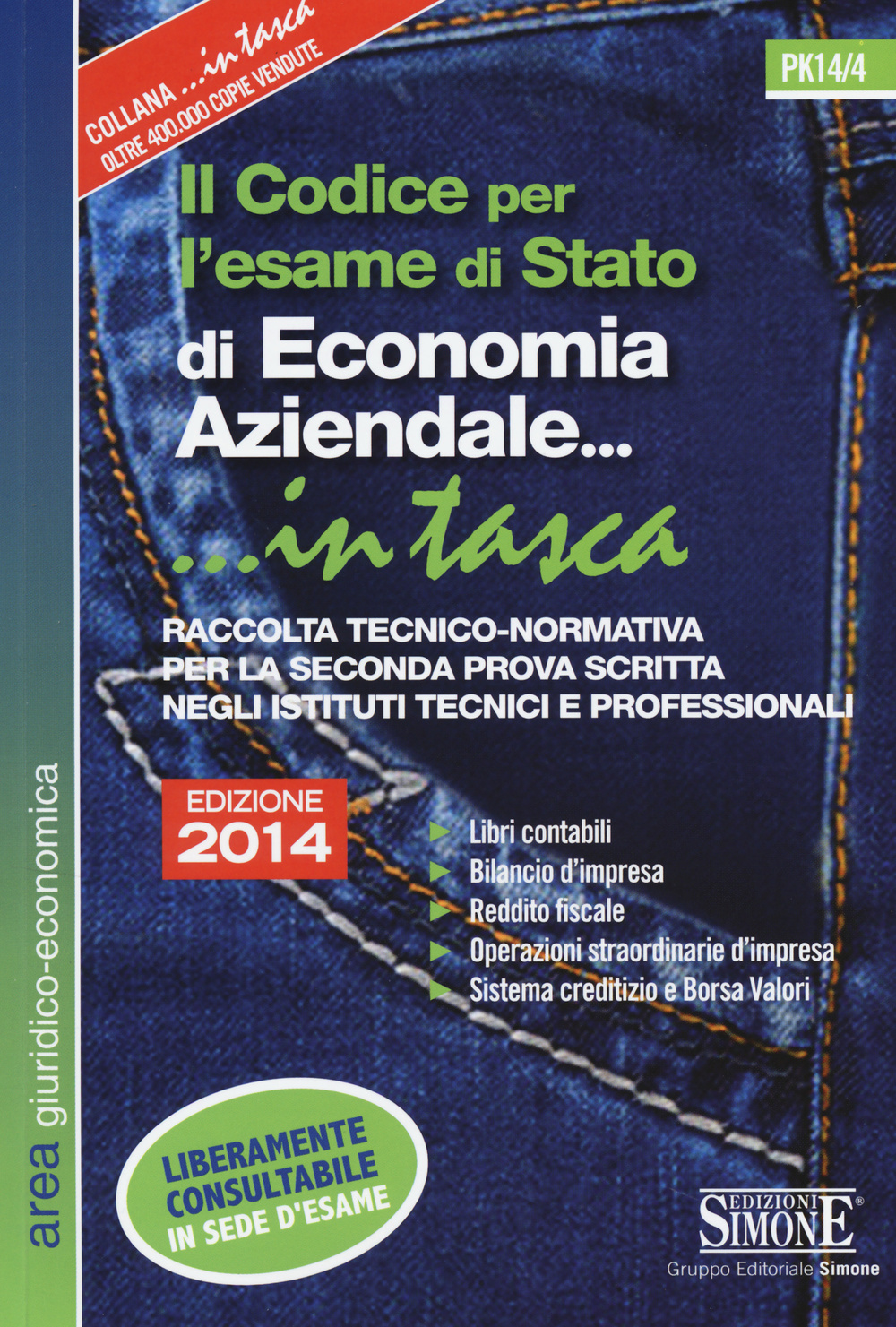 Il codice per l'esame di Stato di economia aziendale. Raccolta tecnico-normativa per la seconda prova scritta negli istituti tecnici e professionali