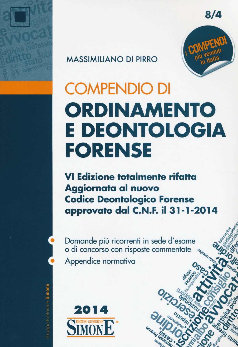 Compendio di ordinamento e deontologia forense
