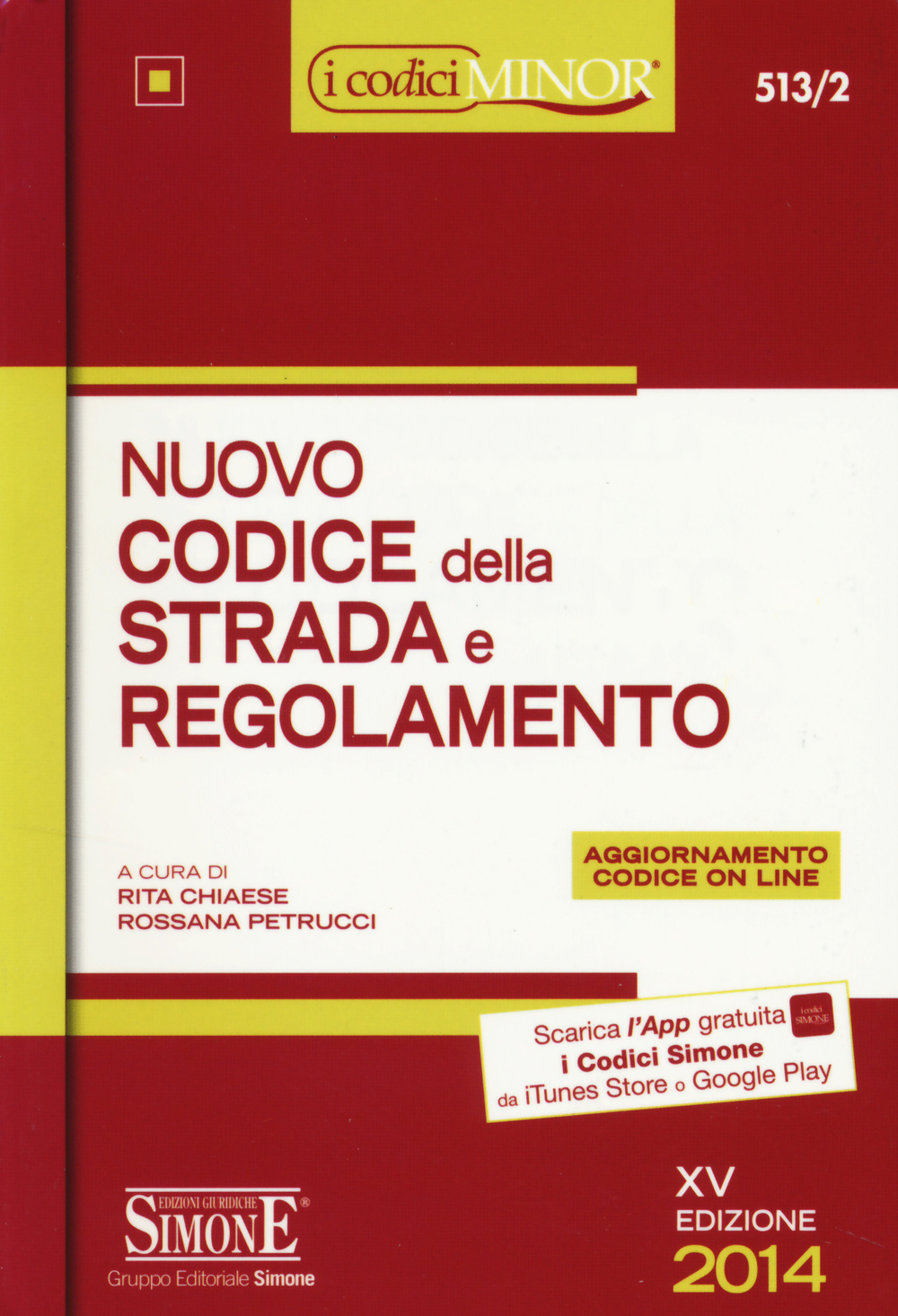 Nuovo codice della strada e regolamento. Ediz. minor