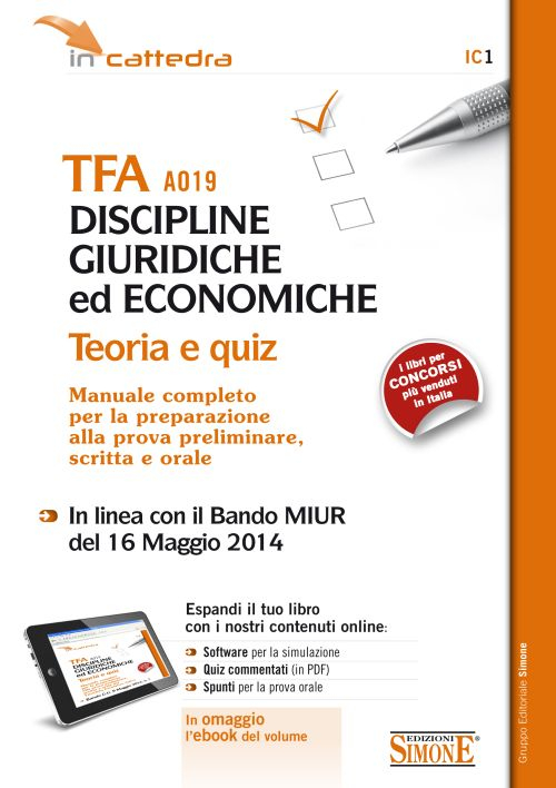TFA A019 discipline giuridiche ed economiche. Teoria e quiz. Manuale completo per la preparazione..