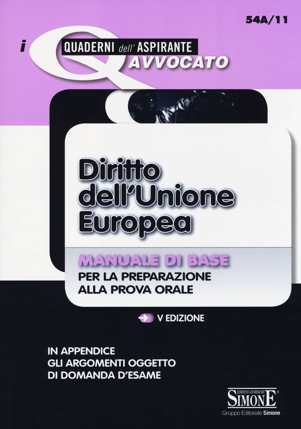 Diritto dell'Unione Europea. Manuale di base per la preparazione alla prova orale