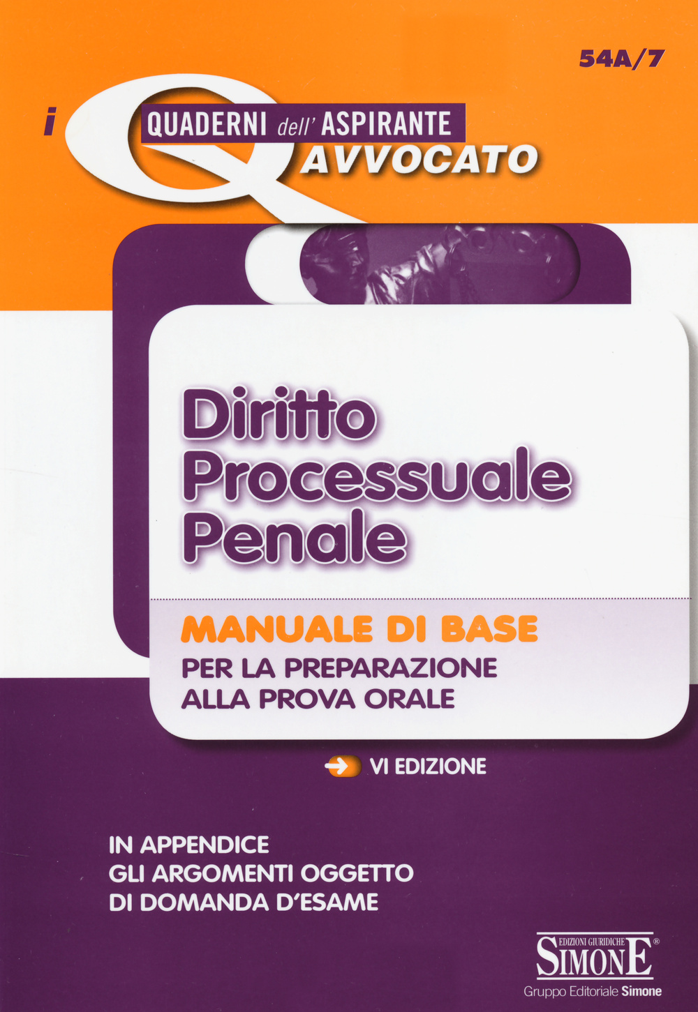 Diritto processuale penale. Manuale di base per la preparazione alla prova orale