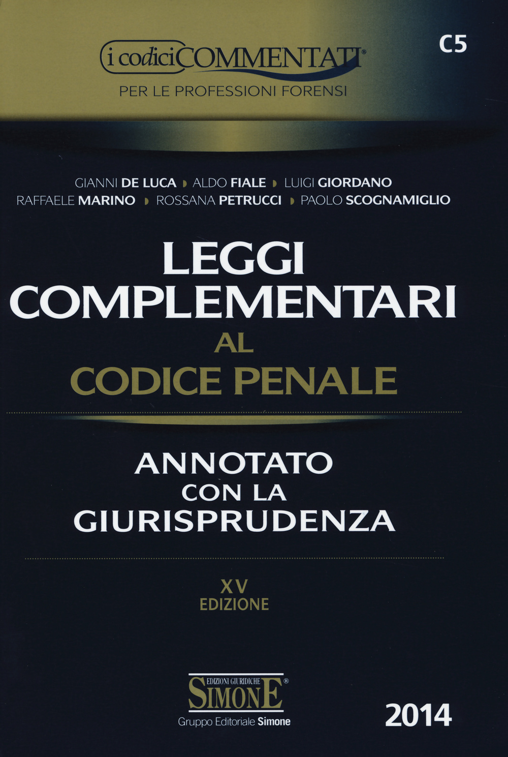 Leggi complementari al codice penale. Annotato con la giurisprudenza