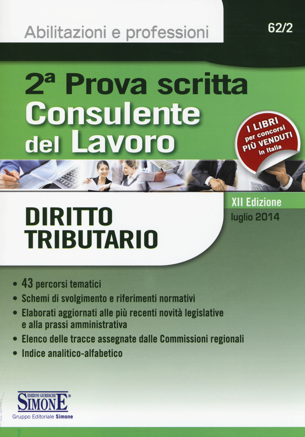 Consulente del lavoro. Seconda prova scritta. Diritto tributario