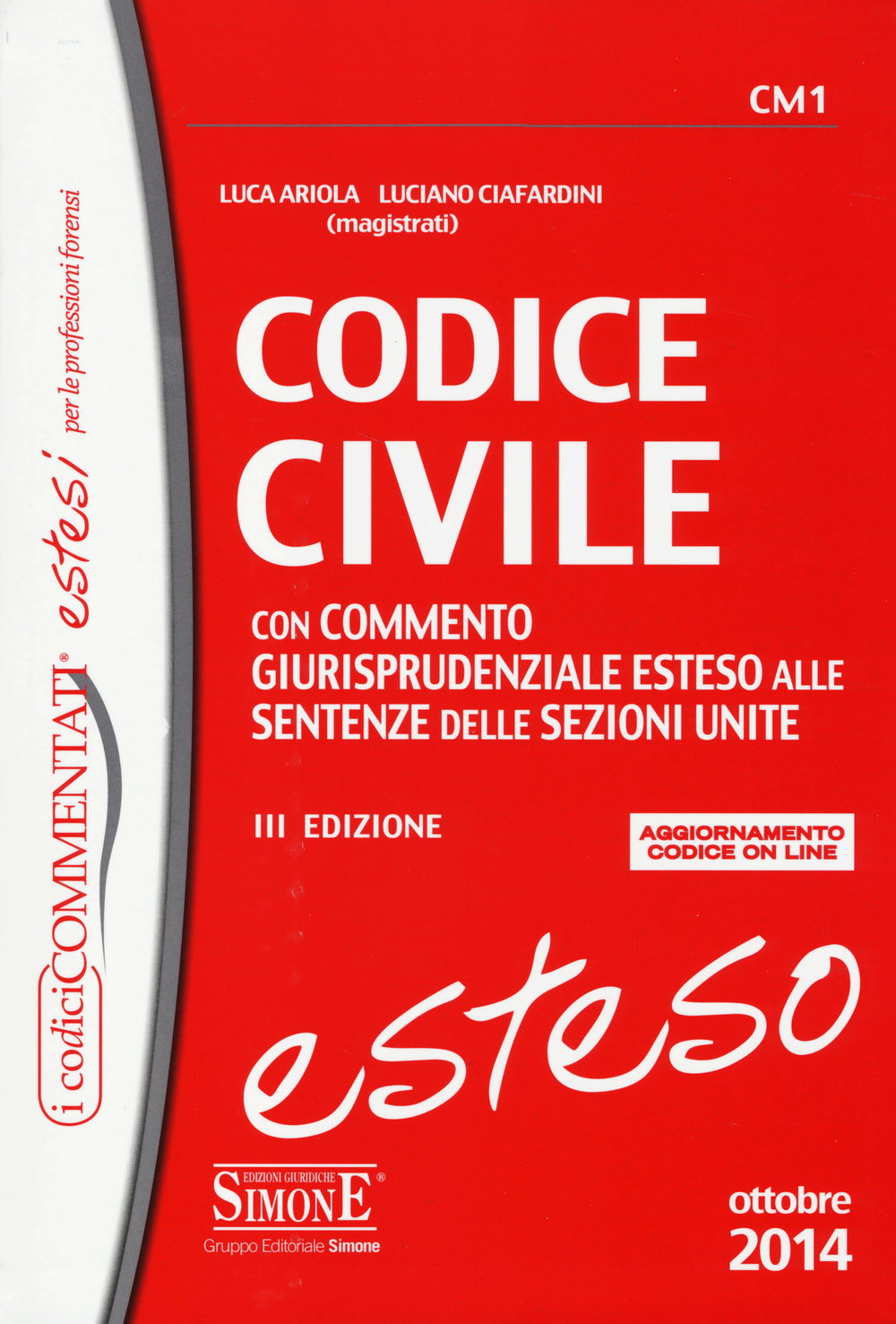 Codice civile. Con commento giurisprudenziale esteso alle sentenze delle sezioni unite