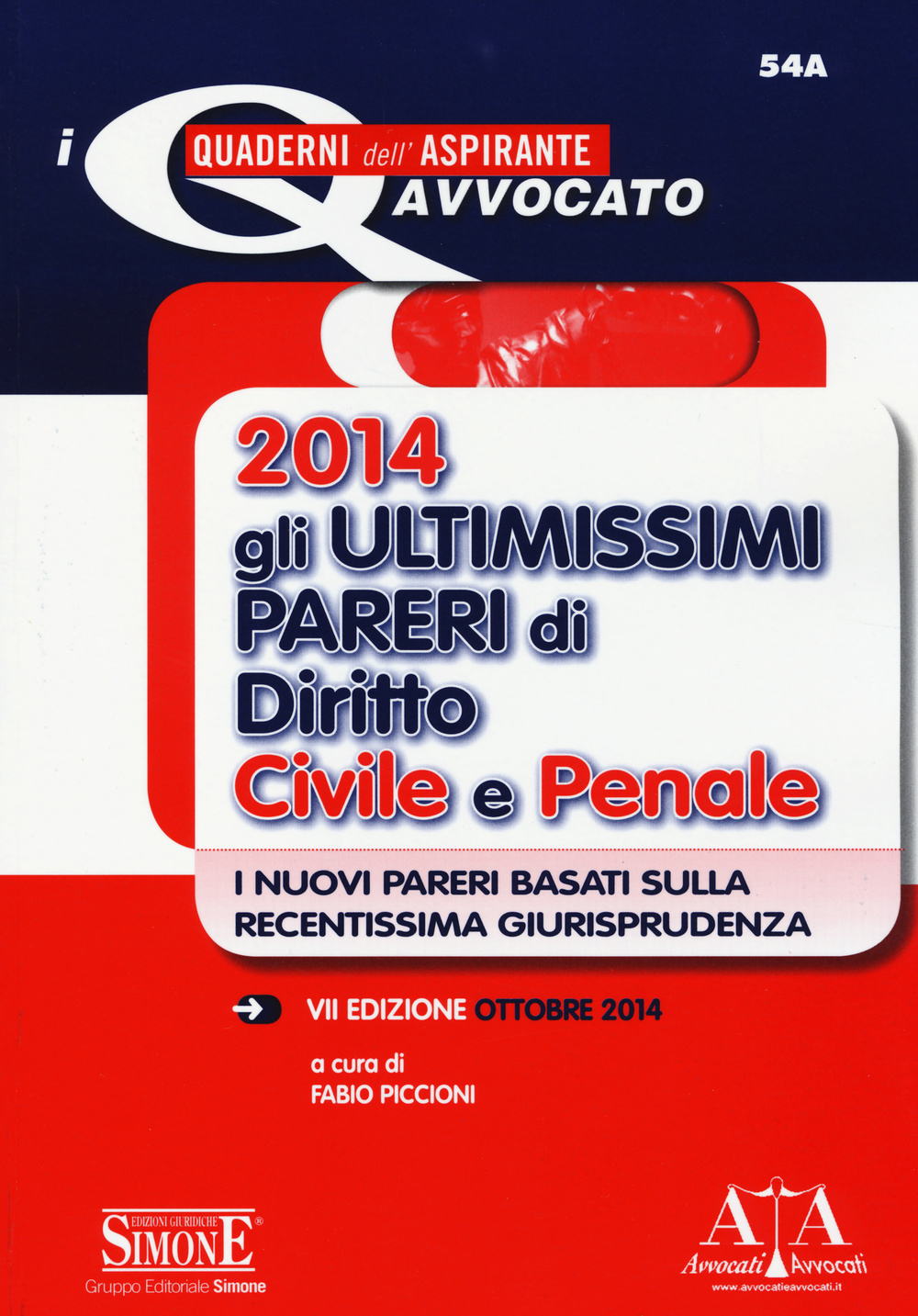 Gli ultimissimi pareri di diritto civile e penale 2014