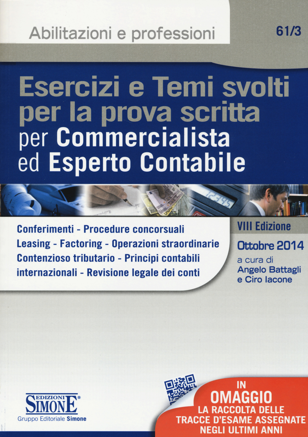 Esercizi e temi svolti per la prova scritta per commercialista ed esperto contabile