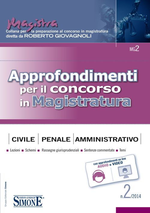 Approfondimenti per il concorso in magistratura civile, penale, amministrativa (2014). Vol. 2