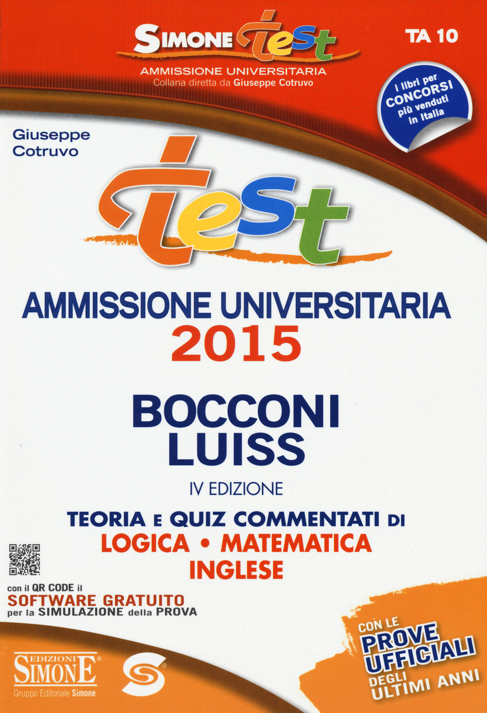 Test ammissione universitaria 2015 Bocconi Luiss. Teoria e quiz commentati di logica, matematica, inglese online
