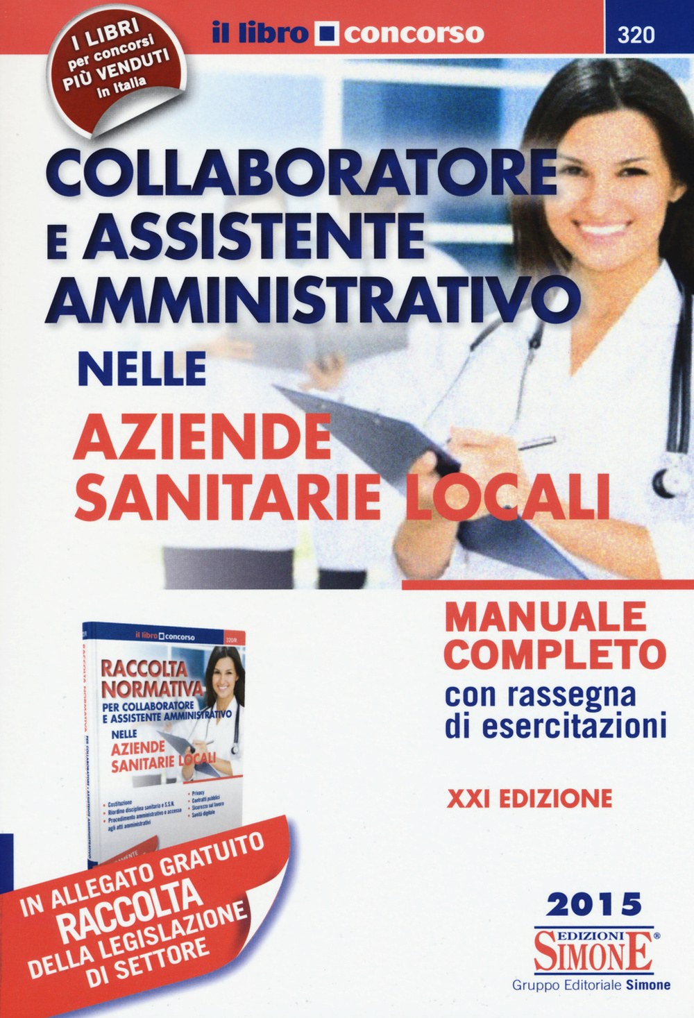 Collaboratore e assistente amministrativo nelle Aziende Sanitarie Locali-Raccolta normativa collaboratore e assistente amministrativo nelle Aziende Sanitarie Locali