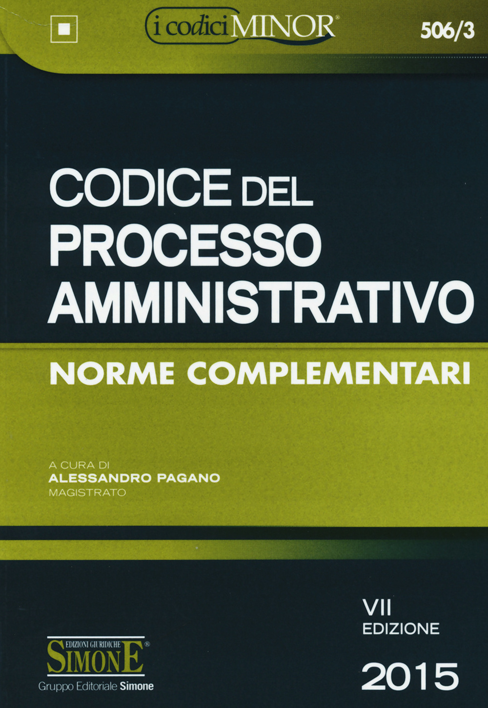 Codice del processo amministrativo. Ediz. minore