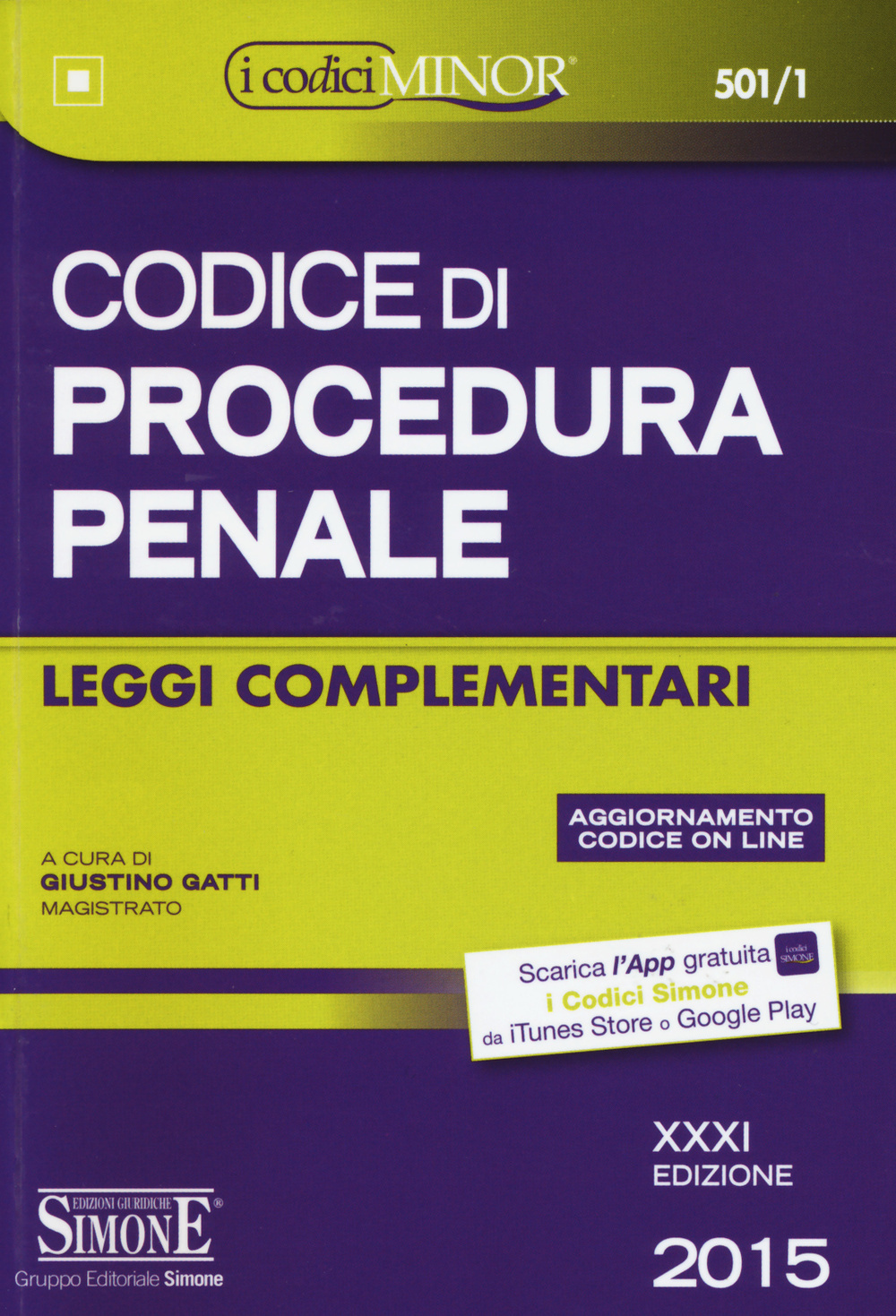 Codice di procedura penale. Leggi complementari. Ediz. minor