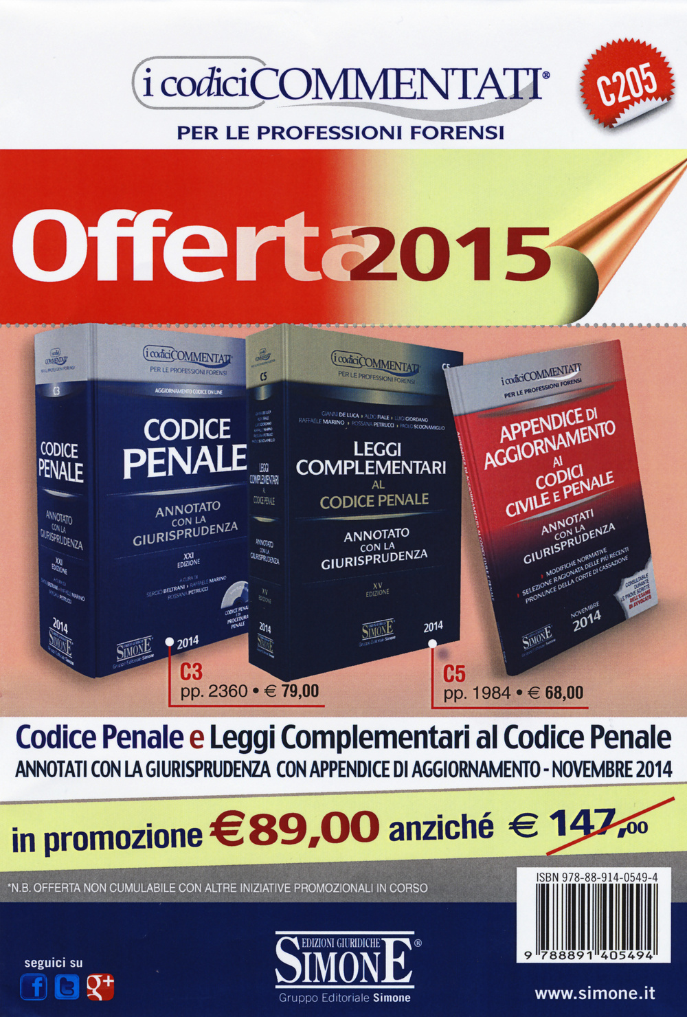 Codice penale-Leggi complementari al codice penale-Appendice di aggiornamento ai codici civile e penale. Annotati con la giurisprudenza